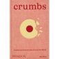 Crumbs: Cookies and Sweets from Around the World - Hardcover