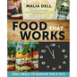 Food That Works: Real Meals to Survive the 9 to 5 - Paperback