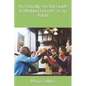 An Actually Useful Guide to Making Friends as an Adult - Paperback