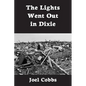 The Lights Went Out In Dixie - Paperback