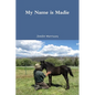 My Name is Madie - Paperback
