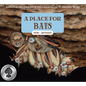 A Place for Bats (Third Edition) - Hardcover