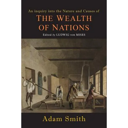Wealth of Nations [Selections] - Paperback