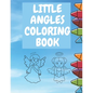 Little Angles Coloring book: Christian Coloring Book Toddlers Boys And Girls Amazing Coloring Pages Angel Fun - Paperback