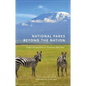 National Parks Beyond the Nation: Global Perspectives on America's Best Idea Volume 1 - Hardcover