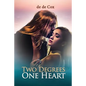 Two Degrees One Heart - Paperback