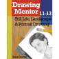 Drawing Mentor 11-13: Still Life, Landscape & Portrait Drawing - Paperback