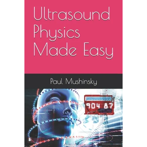 Ultrasound Physics Made Easy - Paperback