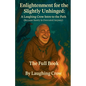 Enlightenment for the Slightly Unhinged: A Laughing Crow Intro to the Path - Paperback