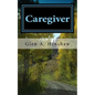 Caregiver: My Tempestuous Journey - Paperback