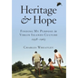 Heritage and Hope: Finding my Purpose in Virgin Islands Culture 1938-1963: Finding my Purpose in Virgin Islands Culture 1938-1963: Findin - Hardcover