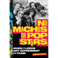 No Machos or Pop Stars: When the Leeds Art Experiment Went Punk - Hardcover