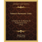 Nature's Harmonic Unity: A Treatise On Its Relation To Proportional Form (1912) - Paperback