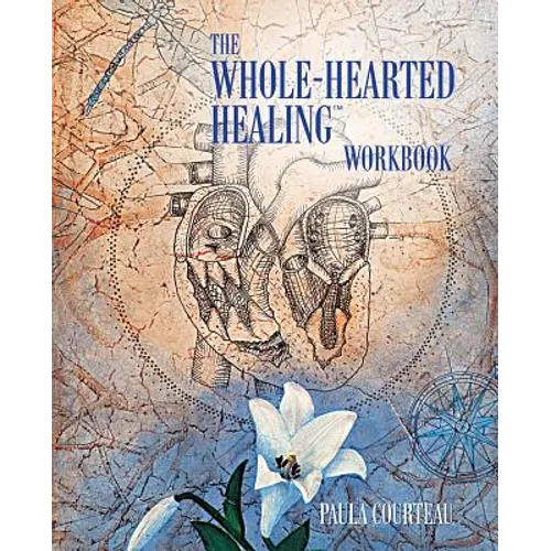 The Whole-Hearted Healing Workbook - Paperback