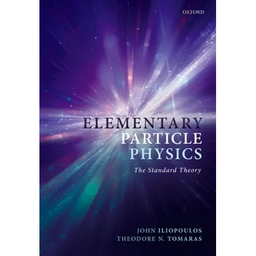 Elementary Particle Physics: The Standard Theory - Paperback