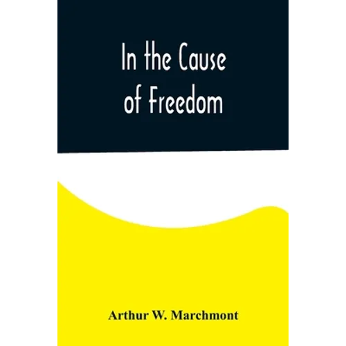 In the Cause of Freedom - Paperback