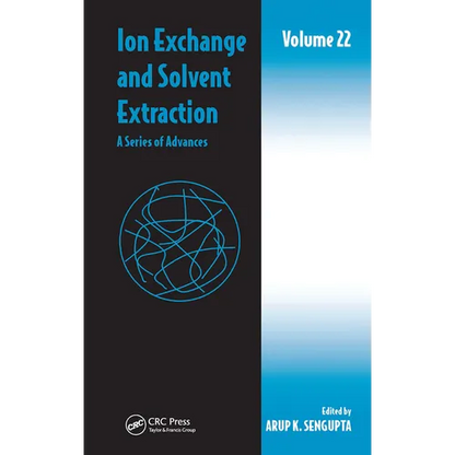 Ion Exchange and Solvent Extraction: A Series of Advances, Volume 22 - Paperback