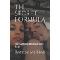 The Secret Formula: For Getting Women Into Bed - Paperback