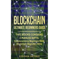 Blockchain: Ultimate Beginners Guide to Mastering Bitcoin, Making Money with Cryptocurrency & Profiting from Blockchain Technology - Paperback