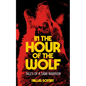 In the Hour of the Wolf: Tales of a Sámi Warrior - Paperback