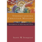 Understanding Christian Mission: Participation in Suffering and Glory - Paperback