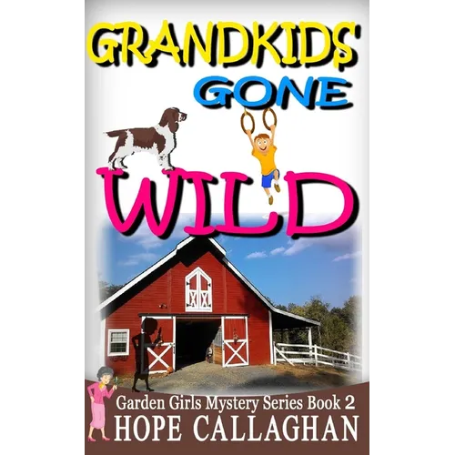 Grandkids Gone Wild - Paperback