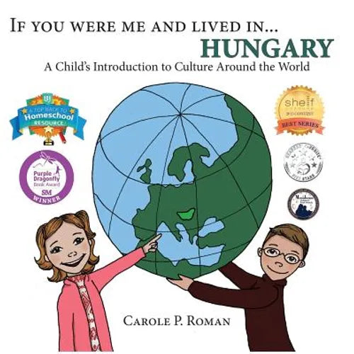 If You Were Me and Lived in... Hungary: A Child's Introduction to Cultures Around the World - Paperback