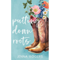 Putting Down Roots - Paperback