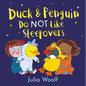 Duck and Penguin Do Not Like Sleepovers - Hardcover