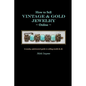 How to Sell Vintage & Gold Jewelry Online: A snarky, opinionated guide to selling smalls and all. - Paperback