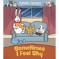 Sometimes I Feel Shy: English Edition - Paperback