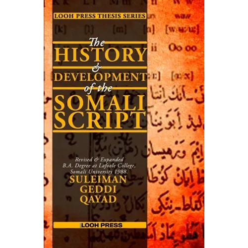 The History and Development of the Somali Script - Paperback
