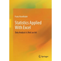 Statistics Applied with Excel: Data Analysis Is (Not) an Art - Paperback