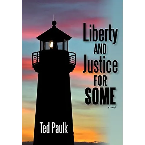 Liberty and Justice for Some - Paperback