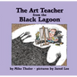 Art Teacher from the Black Lagoon - Library Binding
