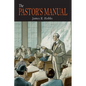 The Pastor's Manual - Paperback