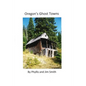 Oregon's Ghost Towns - Paperback