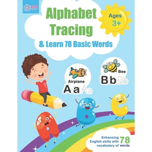 Alphabet Tracing and Learn 78 Basic Words: Workbook for Pre K and Kindergarten Ages 3-5 years old to practice writing and learning vocabulary, Essenti - Paperback