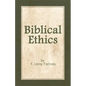 Biblical Ethics: Ethics for Happier Living - Paperback