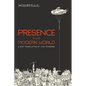 Presence in the Modern World: A New Translation - Hardcover