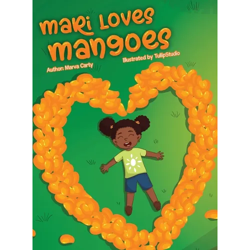 Mari Loves Mangoes - Hardcover