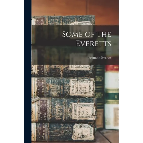 Some of the Everetts - Paperback