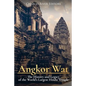 Angkor Wat: The History and Legacy of the World's Largest Hindu Temple - Paperback