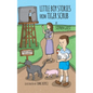 Little Boy Stories From Tiger Scrub - Hardcover