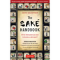 The Sake Handbook: All the Information You Need to Become a Sake Expert! - Paperback
