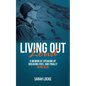 Living Out Loud: A Memoir of Speaking Up, Breaking Free, and Finally Being Seen - Paperback