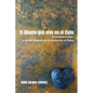 El Abuelo que vive en el Cielo: El verdadero cielo y la vida después de la muerte de mi Padre - Paperback