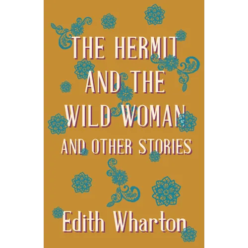The Hermit and the Wild Woman, and Other Stories - Paperback