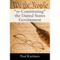"re-Constituting" the United States Government - Paperback