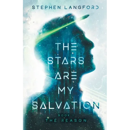 The Stars Are My Salvation: The Reason - Paperback